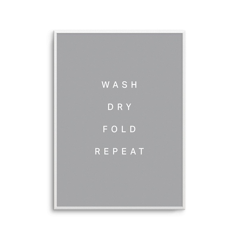 Wash, Dry, Fold, Repeat Art Print