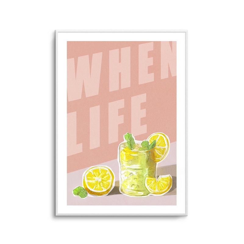 When Life Gives You Lemons I Art Print