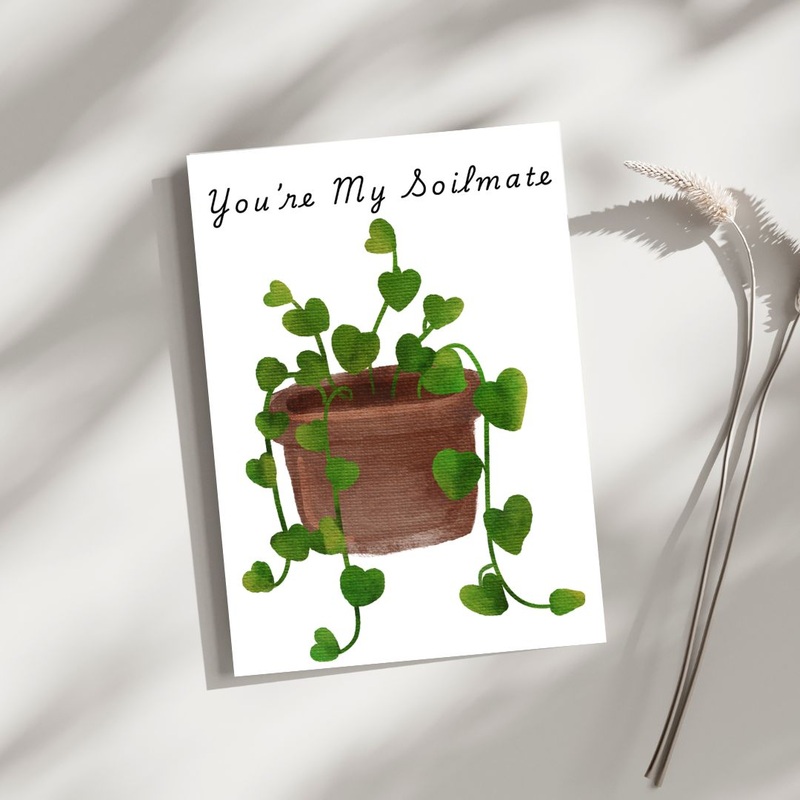 You’re My Soilmate – Blank Greeting Card